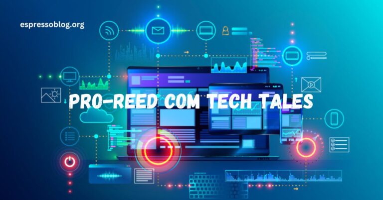 Techtales Pro-Reedcom: Your Ultimate Source for Tech News and Insights