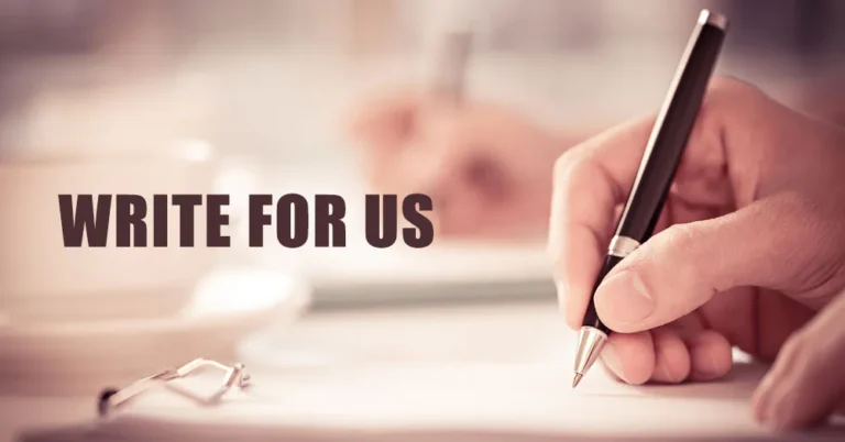 Write for Us – Technical: Submit Your Expertise to Our Platform